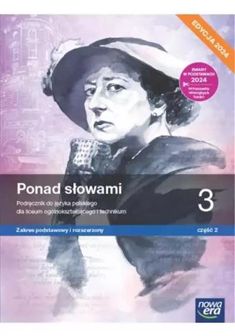 PONAD SŁOWAMI 3. LICEUM I TECHNIKUM. PODRĘCZNIK