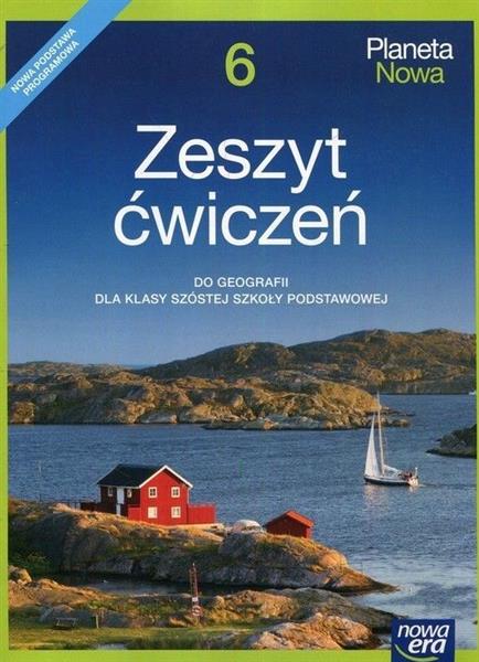 PLANETA NOWA. GEOGRAFIA. ZESZYT ĆWICZEŃ DLA KLASY