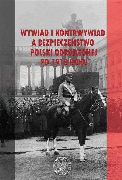 WYWIAD I KONTRWYWIAD A BEZPIECZEŃSTWO POLSKI...