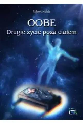 Oobe Drugie życie poza ciałem