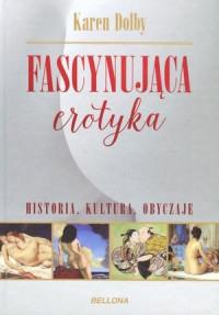 FASCYNUJĄCA EROTYKA HISTORIA KULTURA OBYC?