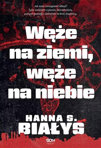 WĘŻE NA ZIEMI, WĘŻE NA NIEBIE