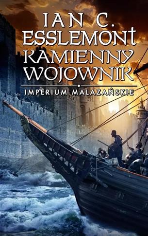 Imperium Malazańskie. Tom 3. Kamienny wojownik