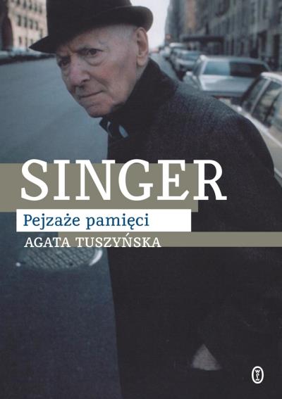 SINGER. PEJZAŻE PAMIĘCI