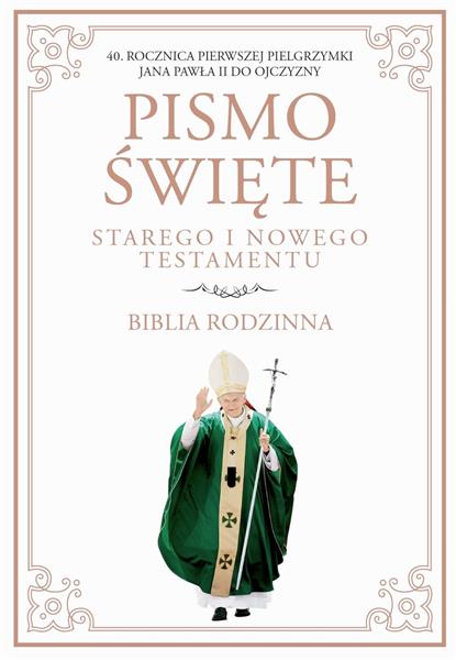 PISMO ŚWIĘTE STAREGO I NOWEGO TESTAMENTU.