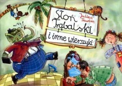 Słoń Trąbalski i Inne Wierszyki - J. Tuwim BR G&P