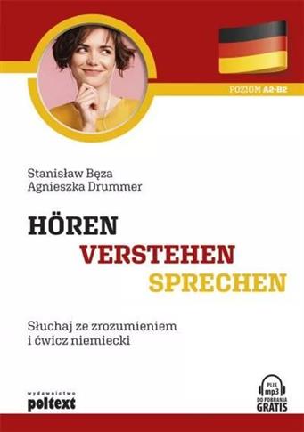 Hören - Verstehen - Sprechen. Słuchaj ze zrozumien