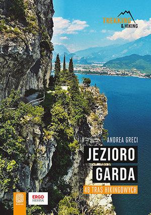 JEZIORO GARDA. 48 TRAS HIKINGOWYCH