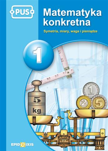 PUS. Matematyka konkretna. Część 1