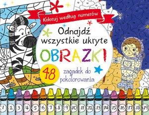 KOLORUJ WEDŁUG NUMERÓW. ODNAJDŹ WSZYSTKIE UKRYTE