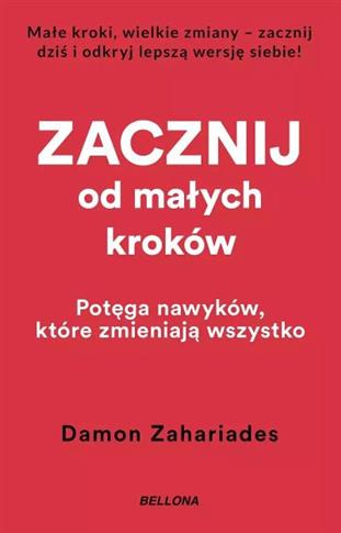 ZACZNIJ OD MAŁYCH KROKÓW