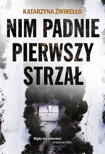 NIM PADNIE PIERWSZY STRZAŁ