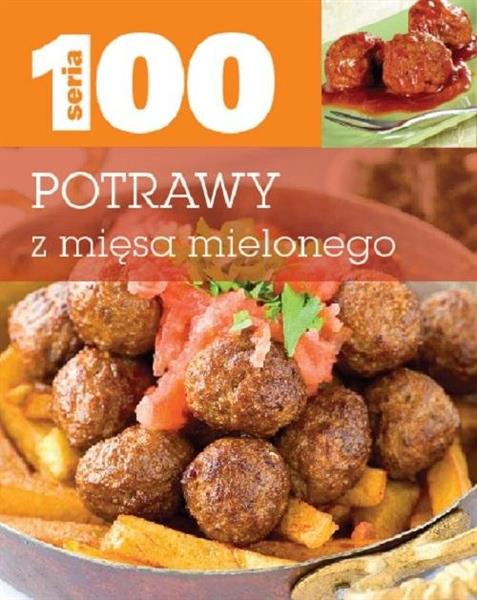 SERIA 100. POTRAWY Z MIĘSA MIELONEGO