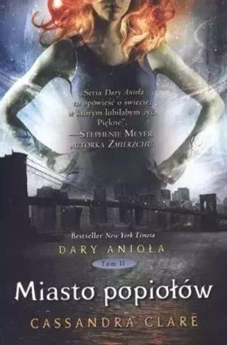 Dary Anioła. Tom 2. Miasto popiołów