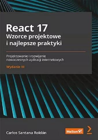 React 17 Wzorce projektowe i najlepsze praktyki Pr