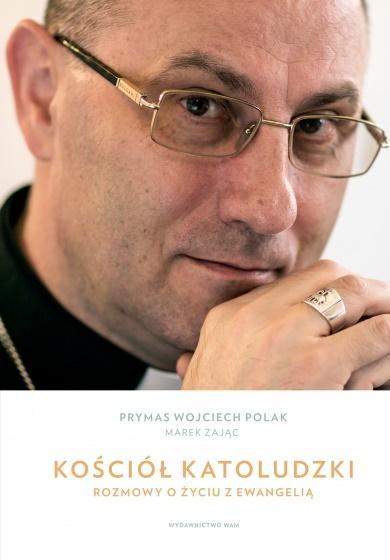 KOŚCIÓŁ KATOLUDZKI ROZMOWY O ŻYCIU Z EWANGELIĄ