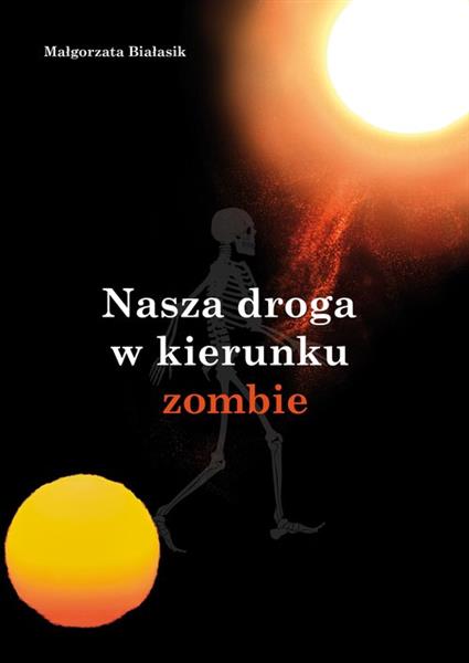 NASZA DROGA W KIERUNKU ZOMBIE