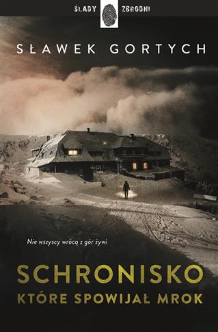 Schronisko, które spowijał mrok - S.NOWY