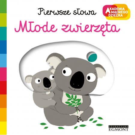 PIERWSZE SŁOWA. MŁODE ZWIERZĘTA