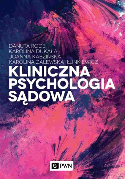 KLINICZNA PSYCHOLOGIA SĄDOWA