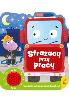 STRAŻACY PRZY PRACY