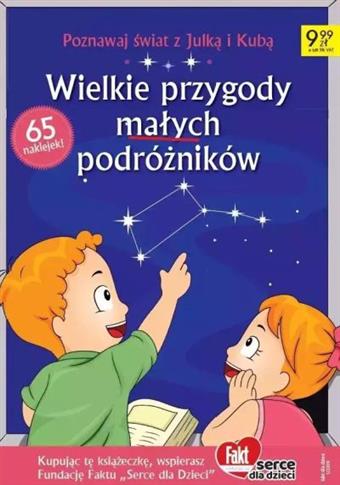 FAKT DLA DZIECI. WIELKIE PRZYGODY MAŁYCH PODRÓŻNIK