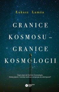 GRANICE KOSMOSU ? GRANICE KOSMOLOGII