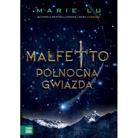 MALFETTO. PÓŁNOCNA GWIAZDA