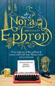 MOST OF NORA EPHRON