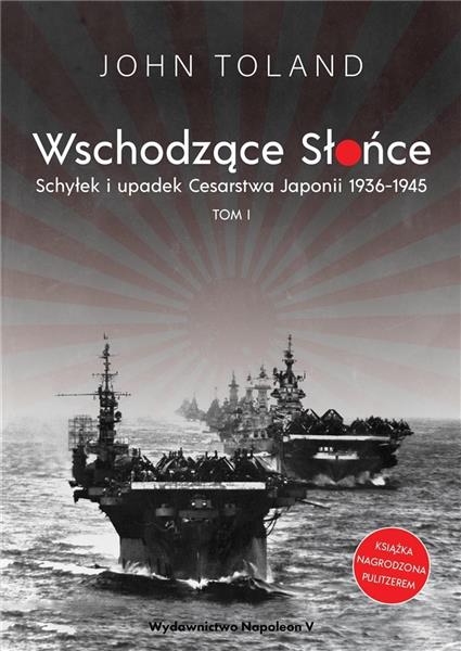 WSCHODZĄCE SŁOŃCE. TOM 1. SCHYŁEK I UPADEK CESARST