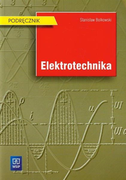 ELEKTROTECHNIKA. PODRĘCZNIK, WYDANIE 15