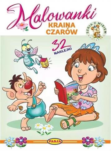 KRAINA CZARÓW. MALOWANKI. SERIA Z MISIEM