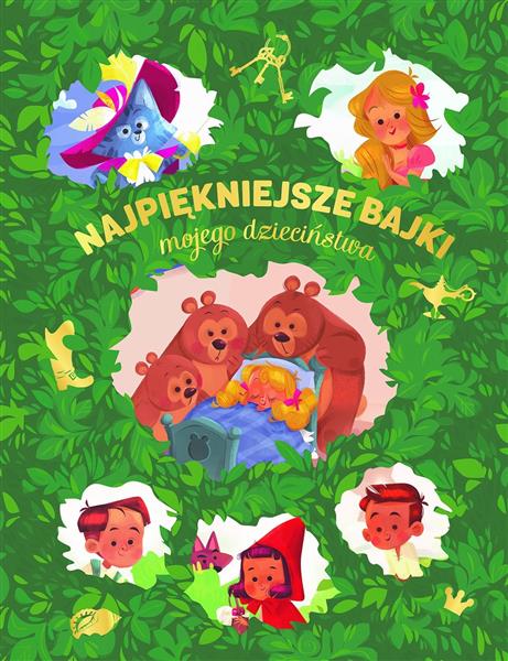 NAJPIĘKNIEJSZE BAJKI MOJEGO DZIECIŃSTWA