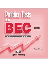 Practice Tests for the Bec Preliminary