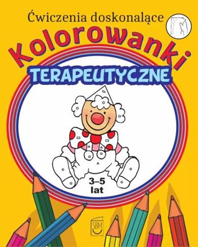 KOLOROWANKI TERAPEUTYCZNE. ĆWICZENIA DOSKONALĄCE.