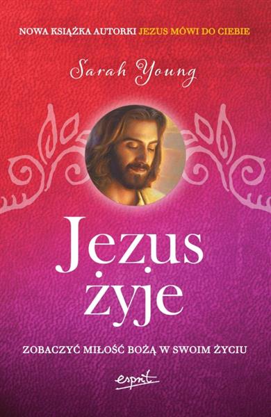 JEZUS ŻYJE. ZOBACZYĆ MIŁOŚĆ BOŻĄ W SWOIM ŻYCIU