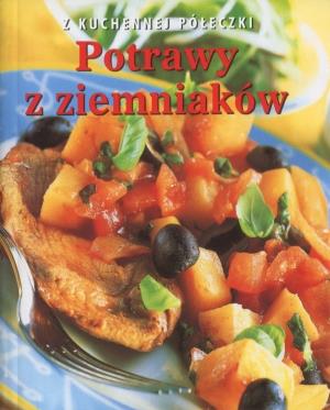 POTRAWY Z ZIEMNIAKÓW Z KUCHENNEJ PÓŁECZKI