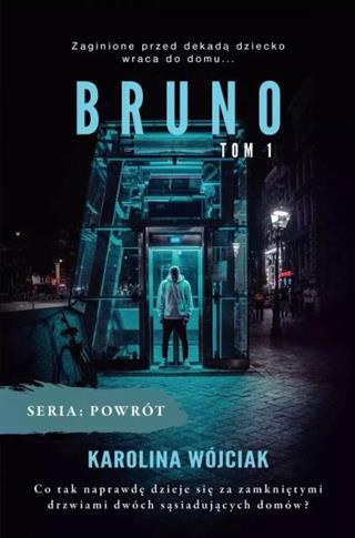 BRUNO. POWRÓT. TOM 1