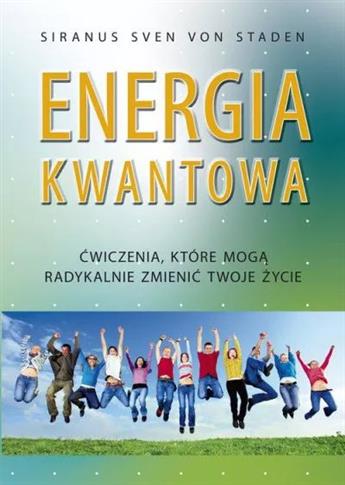 Energia kwantowa. Ćwiczenia, które mogą radykalnie