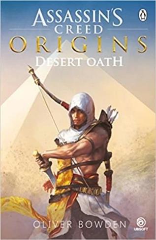 Desert Oath : The Official Prequel to Assassin's C