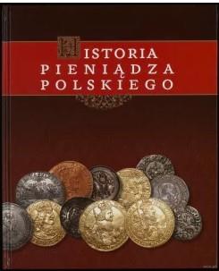 Kalwat Wojciech - Historia Pieniądza Polskiego