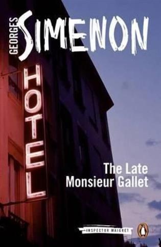 Late Monsieur Gallet, The. Simenon, Georges. PB