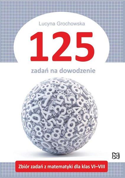 125 ZADAŃ NA DOWODZENIE