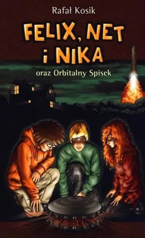 Felix, Net i Nika oraz Orbitalny Spisek. Tom 5