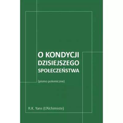 O KONDYCJI DZISIEJSZEGO SPOŁECZEŃSTWA