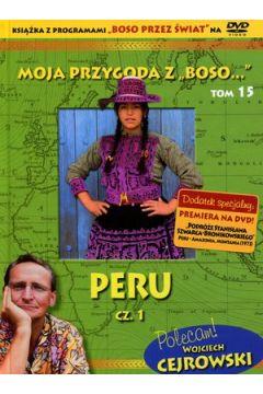 Moja przygoda z „Boso…` Tom 15. Peru cz. 1