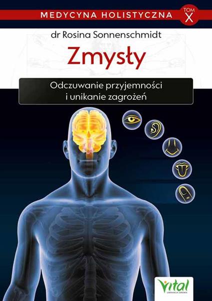 MEDYCYNA HOLISTYCZNA. TOM X. ZMYSŁY. ODCZUWANIE PR