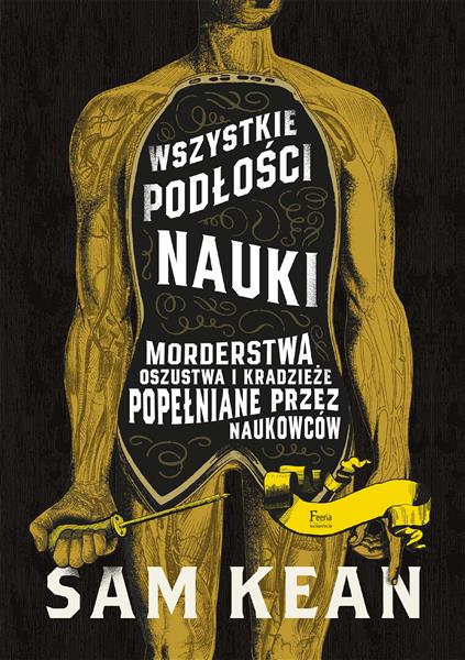 WSZYSTKIE PODŁOŚCI NAUKI. MORDERSTWA, OSZUSTWA I K