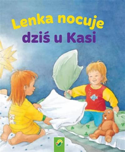 Pakiet: Lenka nocuje dziś u Kasi / Lenka idzie do