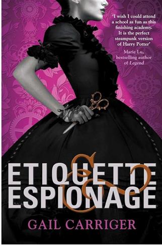 Etiquette & Espionage (Finishing School 1)